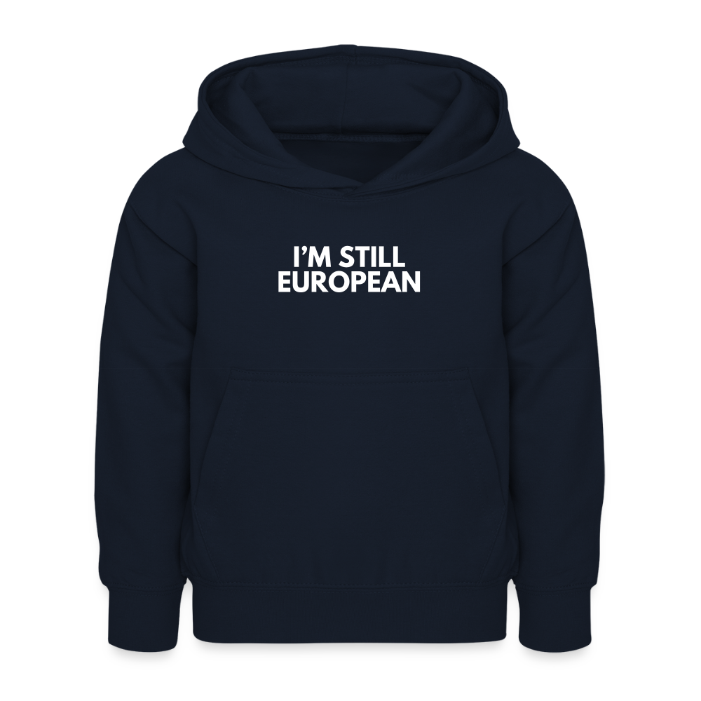 "I'M STILL EUROPEAN" - Kinder Hoodie - navy