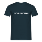 "PROUD EUROPEAN" - Männer T-Shirt - navy