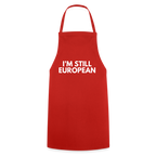 "I'M STILL EUROPEAN" - Kochschürze - red