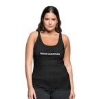 "PROUD EUROPEAN" - Frauen Premium Tank Top - charcoal grey