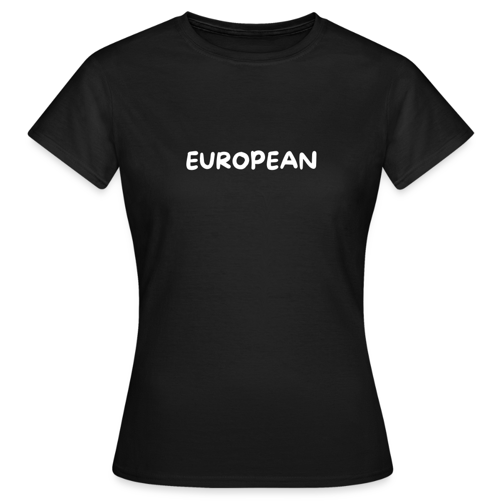 "EUROPEAN" - Frauen T-Shirt - black