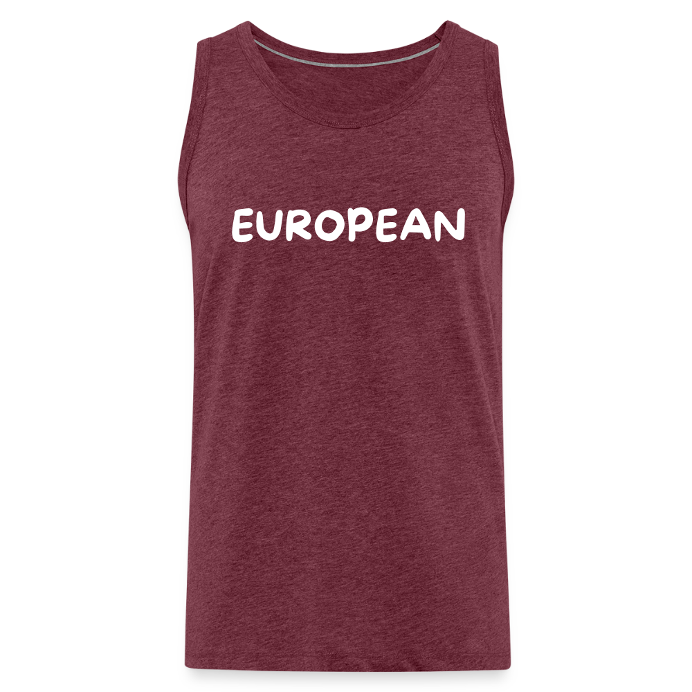 "EUROPEAN" - Männer Premium Tank Top - heather burgundy