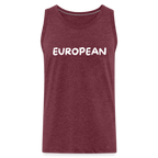 "EUROPEAN" - Männer Premium Tank Top - heather burgundy