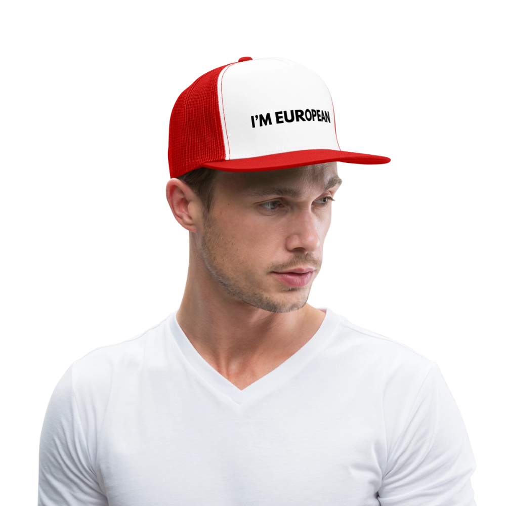 "I'M EUROPEAN" - Trucker Cap - white/red