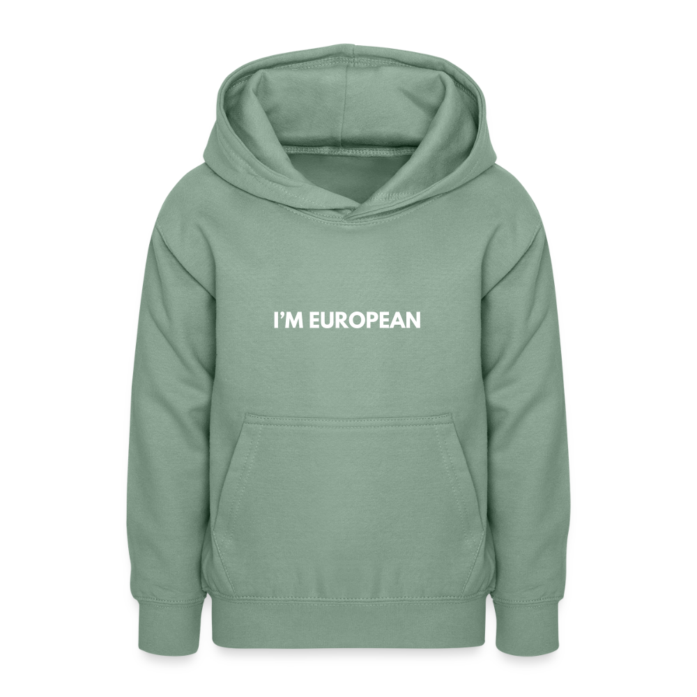 "I'M EUROPEAN" - Teenager Hoodie - steel green