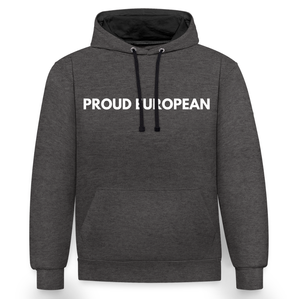 "PROUD EUROPEAN" - Kontrast-Hoodie - charcoal/black