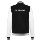 "I'M EUROPEAN" - College-Sweatjacke - black/white