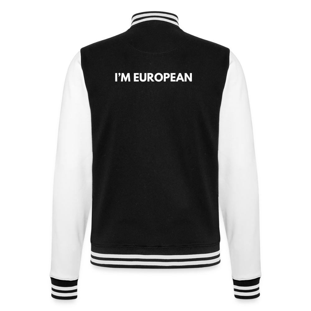 "I'M EUROPEAN" - College-Sweatjacke - black/white