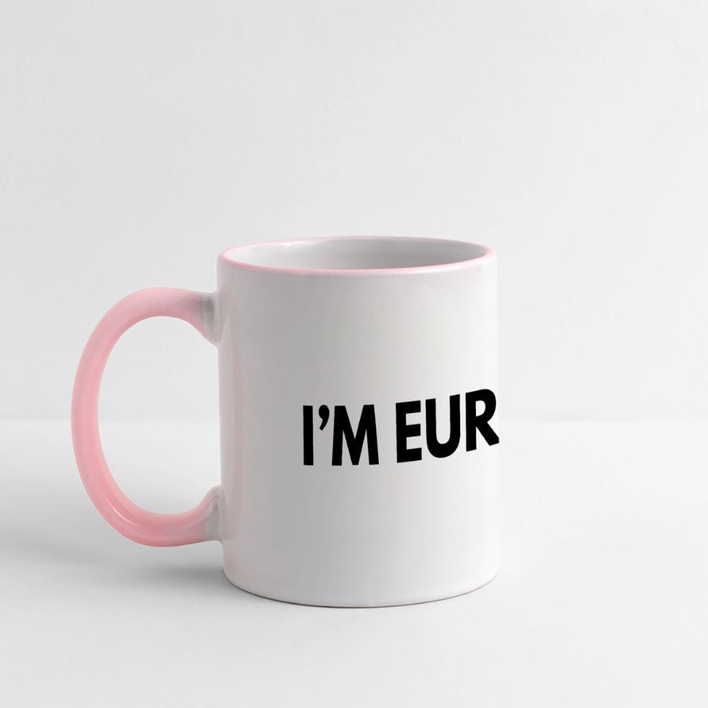 "I'M EUROPEAN" - Tasse - white/pink