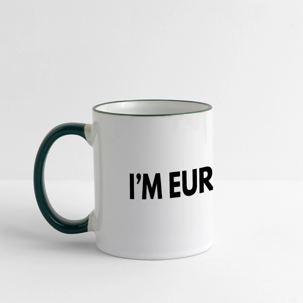 "I'M EUROPEAN" - Tasse - white/dark green