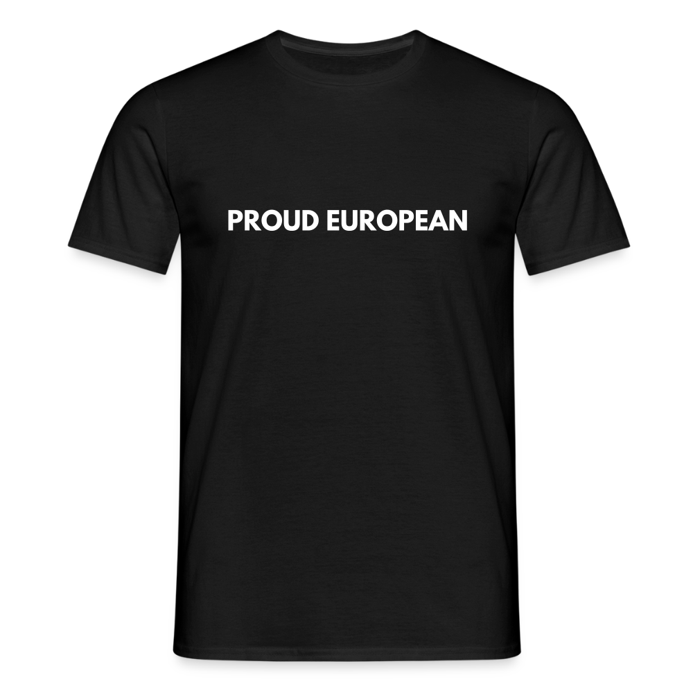 "PROUD EUROPEAN" - Männer T-Shirt - black