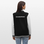 "I'M EUROPEAN" - College-Sweatjacke - black/white