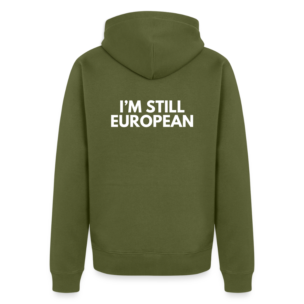 "I'M STILL EUROPEAN" - Männer Premium Kapuzenjacke - khaki