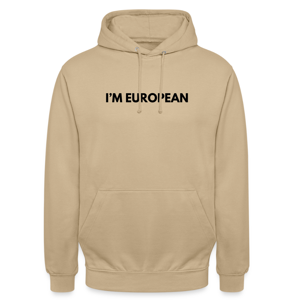 "I'M EUROPEAN" - Unisex Hoodie - beige