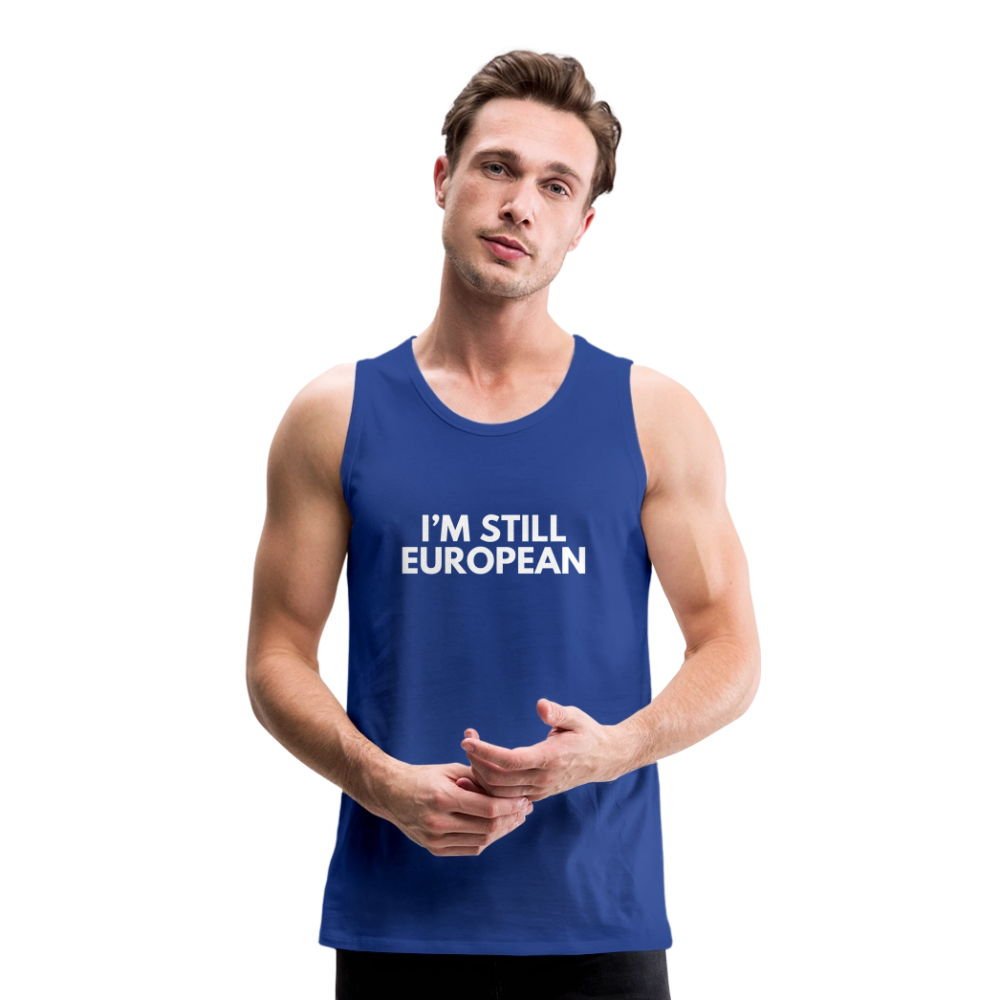 "I'M STILL EUROPEAN" - Männer Premium Tank Top - royal blue