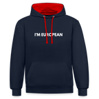 "I'M EUROPEAN" - Kontrast-Hoodie - navy/red