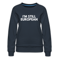 "I'M STILL EUROPEAN" - Frauen Premium Pullover - navy