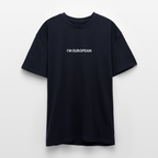"I'M EUROPEAN" - Heavy Oversize T-Shirt - french navy