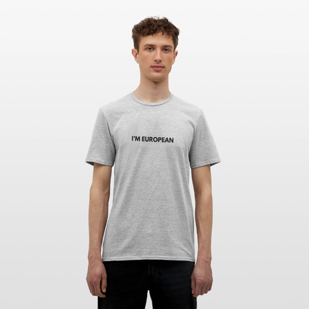 "I'M EUROPEAN" - Männer T-Shirt - heather grey