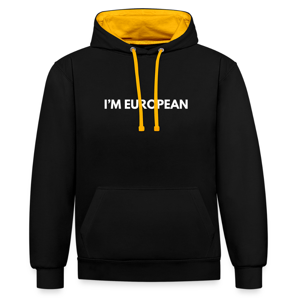 "I'M EUROPEAN" - Kontrast-Hoodie - black/gold