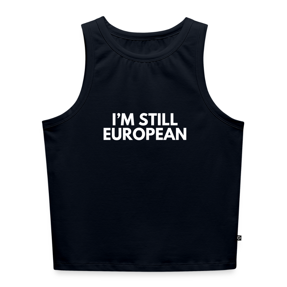 "I'M STILL EUROPEAN" - Frauen Cropped Tank Top - navy