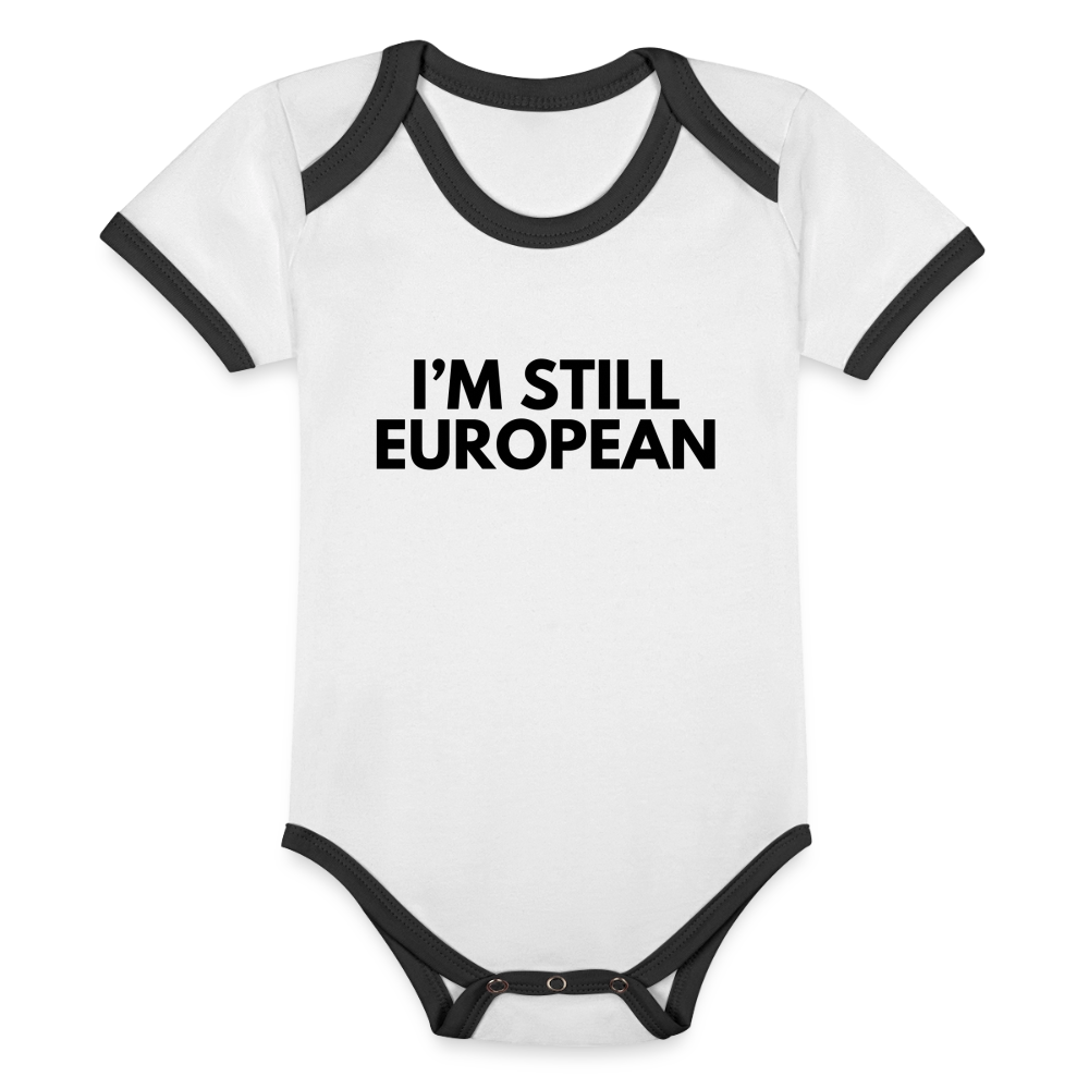 "I'M STILL EUROPEAN" - Baby Bio-Kurzarm-Kontrastbody - white/black