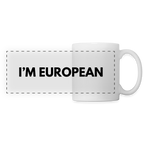 "I'M EUROPEAN" - Tasse - white