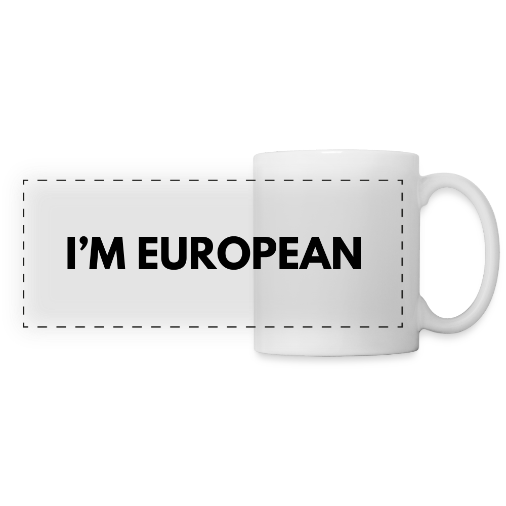 "I'M EUROPEAN" - Tasse - white